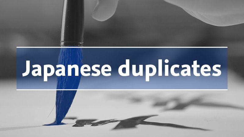 Japanese duplicates